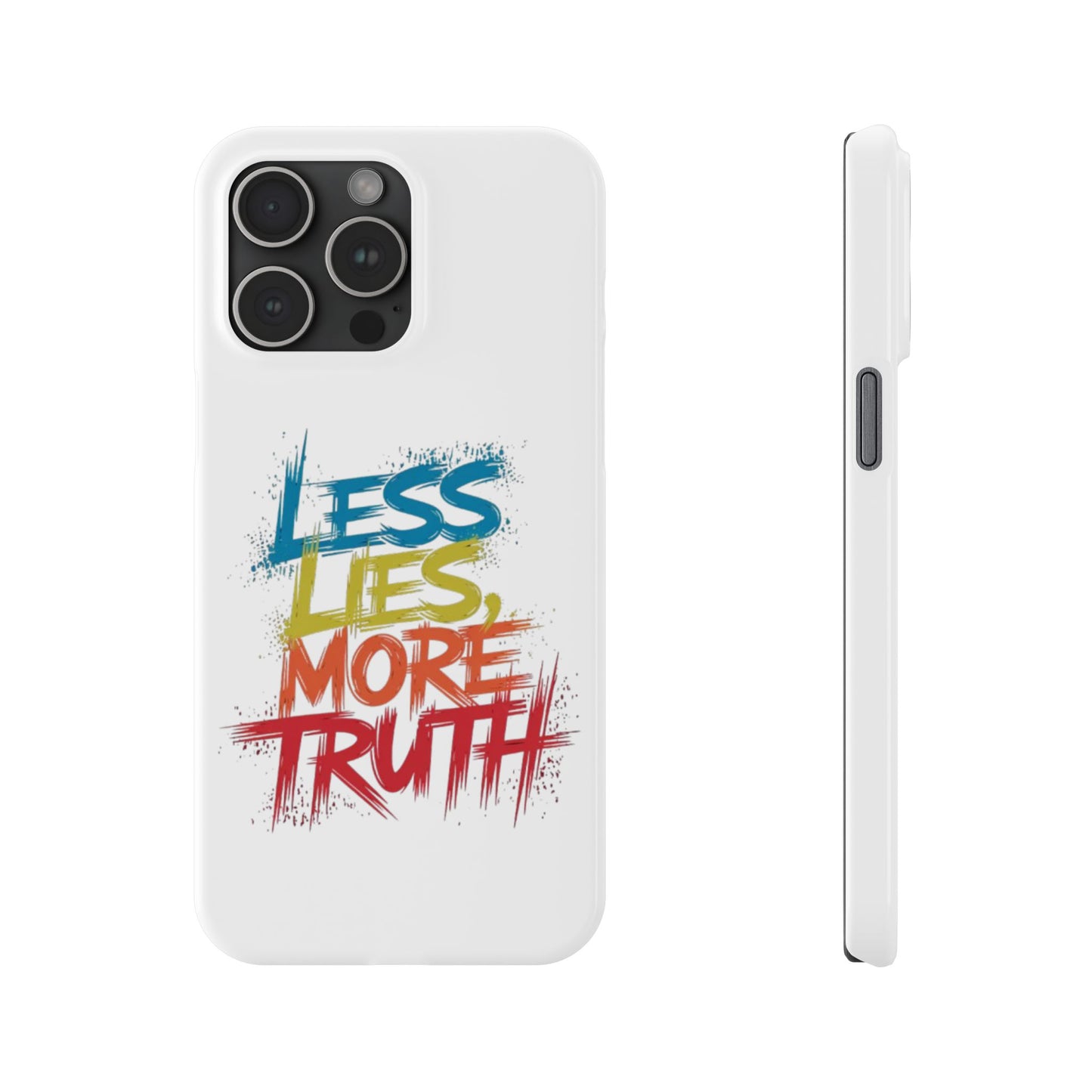 Slim Phone case Less Lies More Truth Typography Phone Case Design, Motivational Typography Phone Slim Cases Design, Slim Phone Case Typography Design