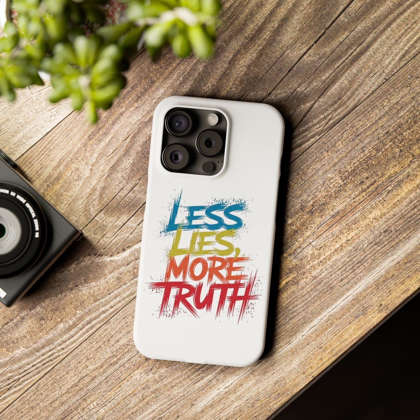 Slim Phone case Less Lies More Truth Typography Phone Case Design, Motivational Typography Phone Slim Cases Design, Slim Phone Case Typography Design
