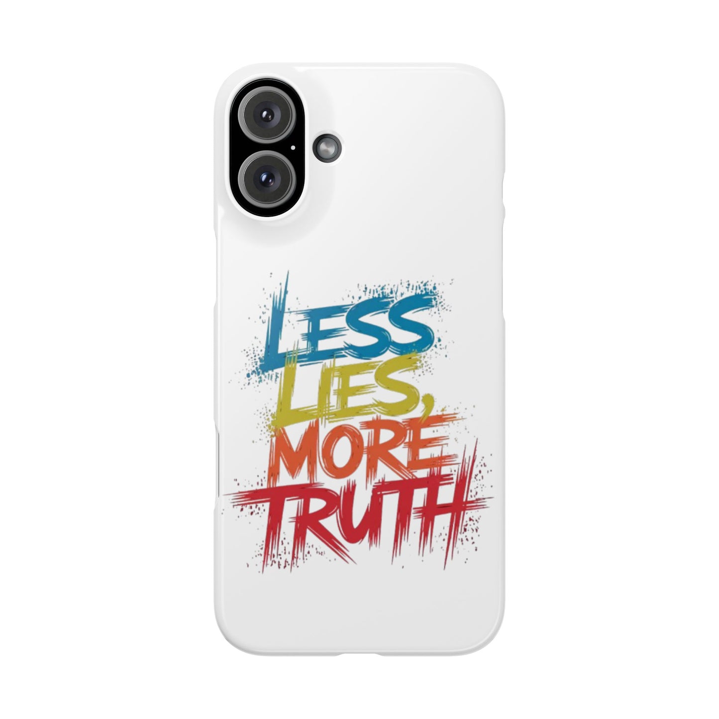 Slim Phone case Less Lies More Truth Typography Phone Case Design, Motivational Typography Phone Slim Cases Design, Slim Phone Case Typography Design
