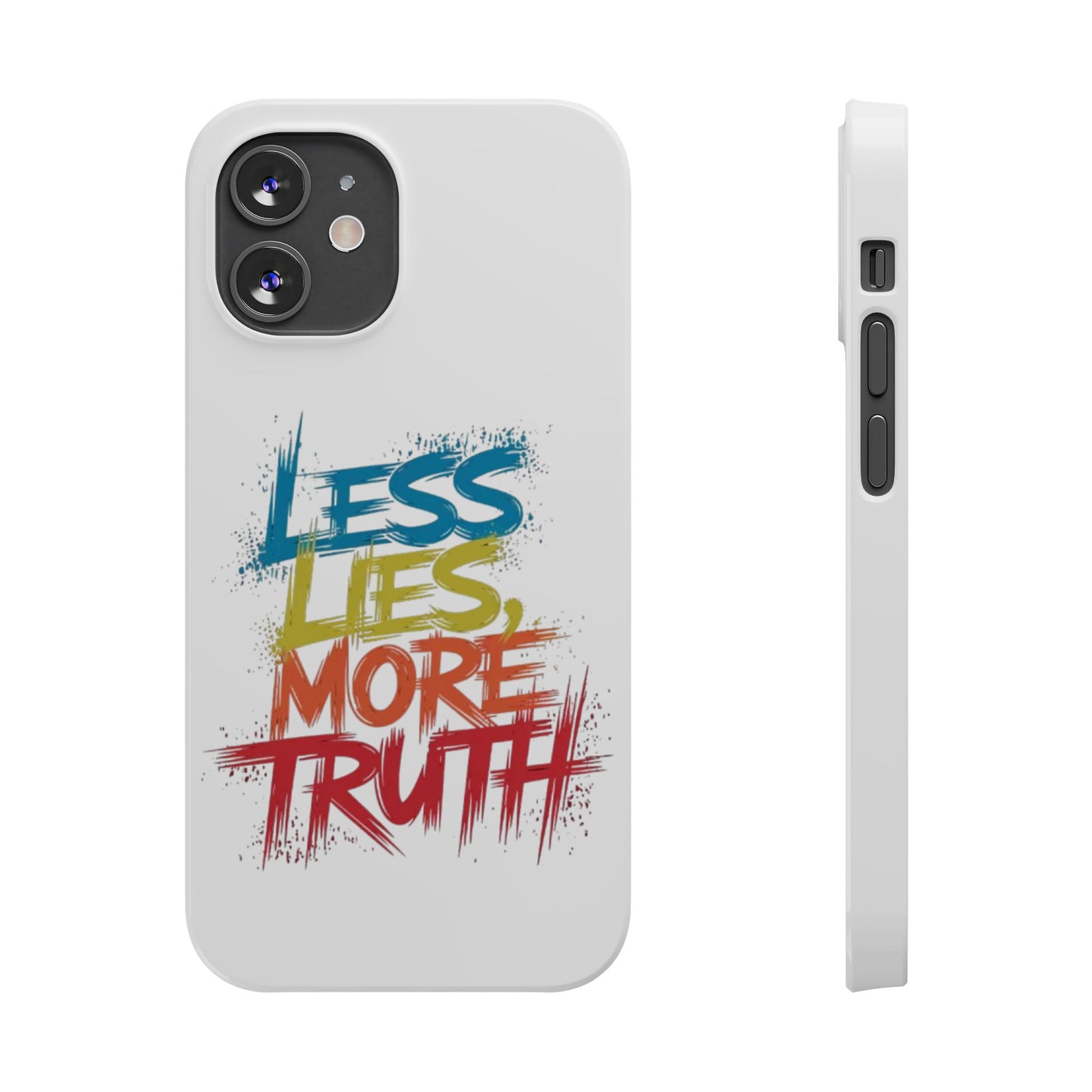 Slim Phone case Less Lies More Truth Typography Phone Case Design, Motivational Typography Phone Slim Cases Design, Slim Phone Case Typography Design