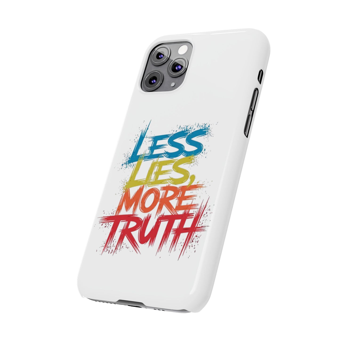 Slim Phone case Less Lies More Truth Typography Phone Case Design, Motivational Typography Phone Slim Cases Design, Slim Phone Case Typography Design