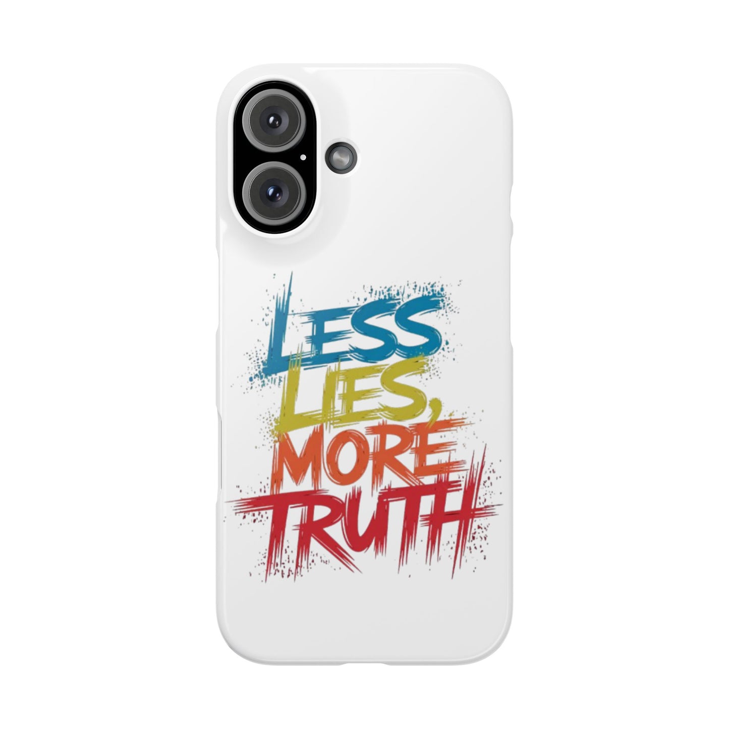 Slim Phone case Less Lies More Truth Typography Phone Case Design, Motivational Typography Phone Slim Cases Design, Slim Phone Case Typography Design