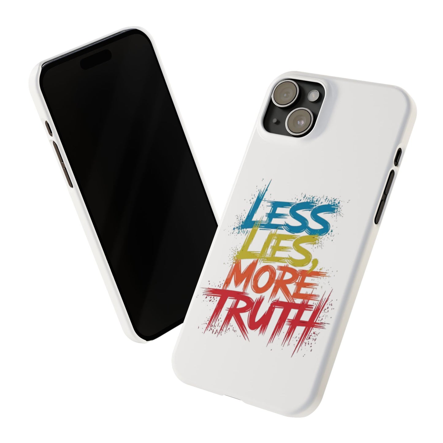 Slim Phone case Less Lies More Truth Typography Phone Case Design, Motivational Typography Phone Slim Cases Design, Slim Phone Case Typography Design