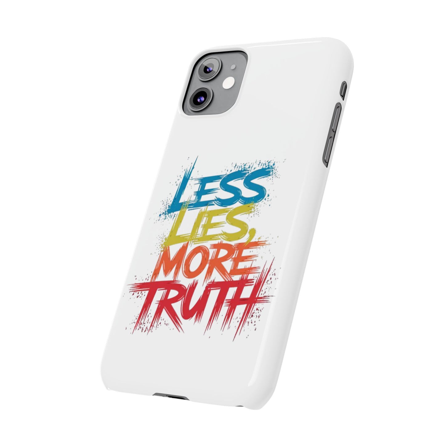 Slim Phone case Less Lies More Truth Typography Phone Case Design, Motivational Typography Phone Slim Cases Design, Slim Phone Case Typography Design