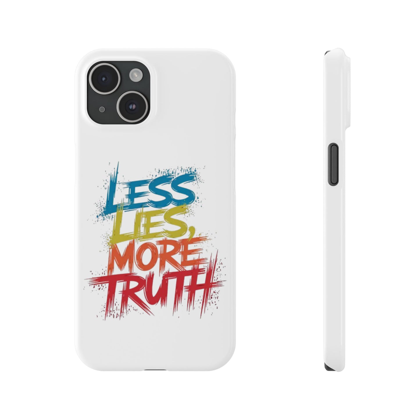 Slim Phone case Less Lies More Truth Typography Phone Case Design, Motivational Typography Phone Slim Cases Design, Slim Phone Case Typography Design