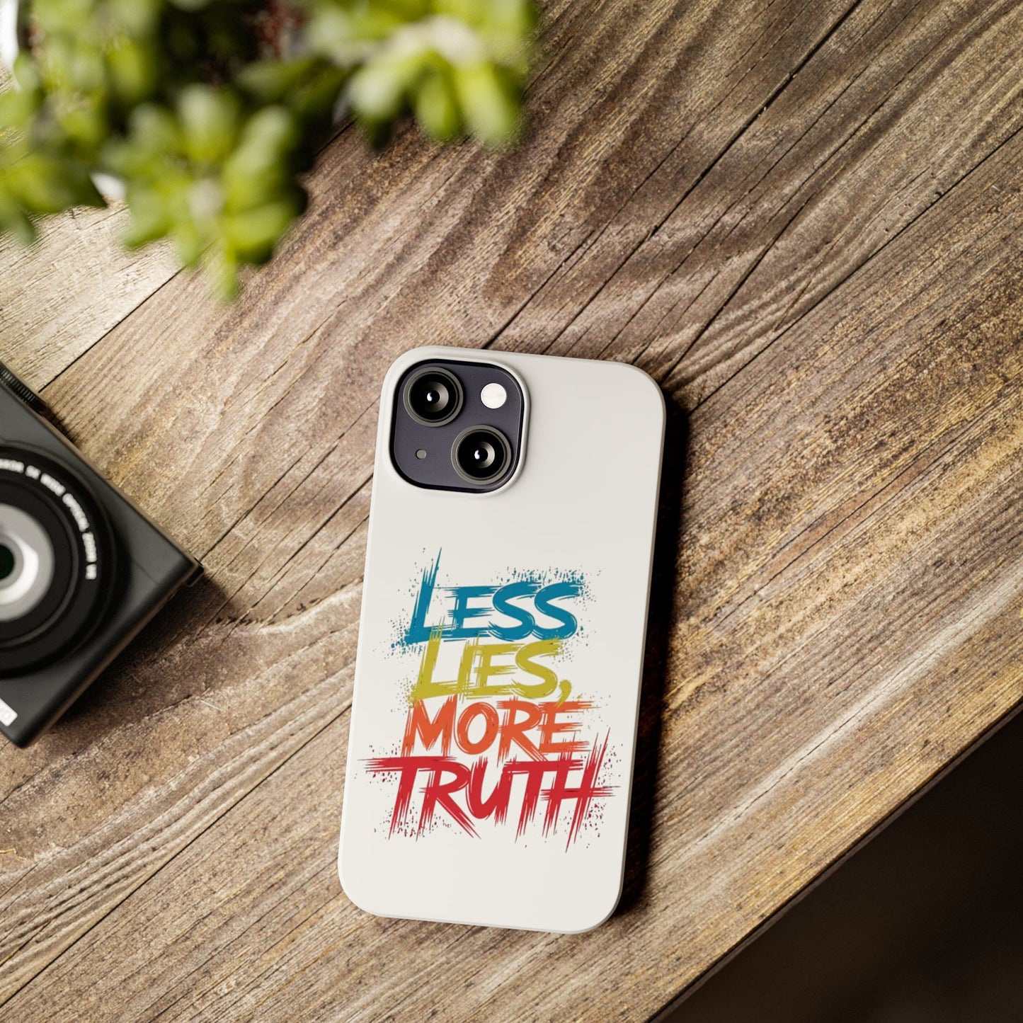 Slim Phone case Less Lies More Truth Typography Phone Case Design, Motivational Typography Phone Slim Cases Design, Slim Phone Case Typography Design