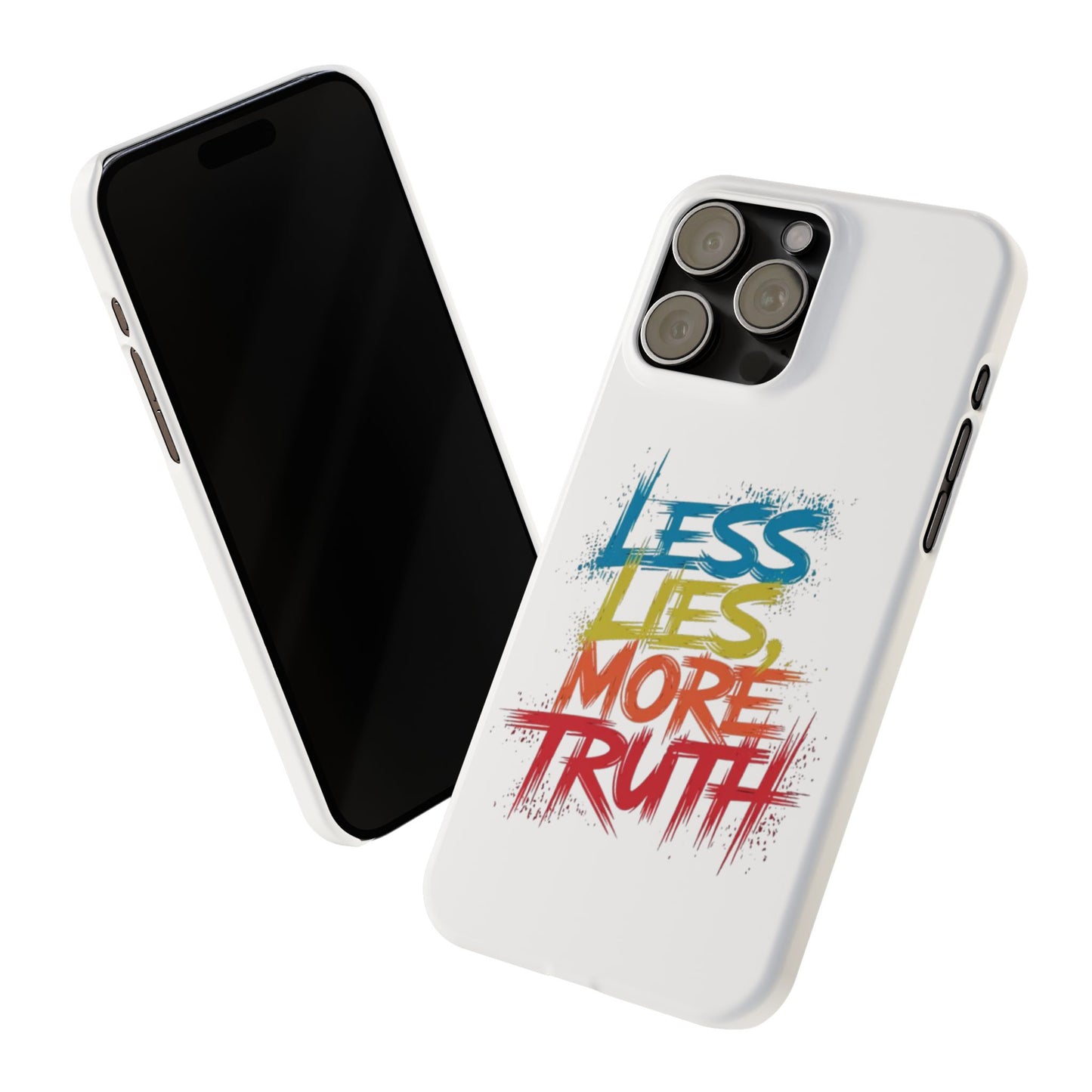 Slim Phone case Less Lies More Truth Typography Phone Case Design, Motivational Typography Phone Slim Cases Design, Slim Phone Case Typography Design