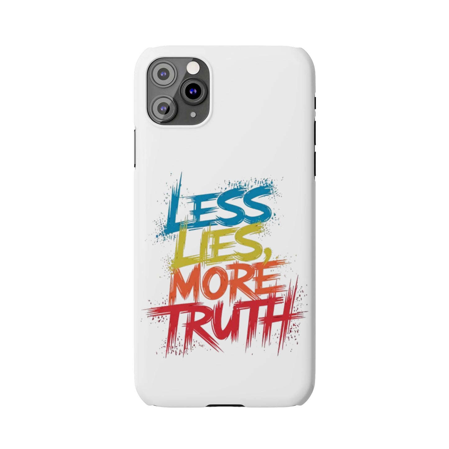 Slim Phone case Less Lies More Truth Typography Phone Case Design, Motivational Typography Phone Slim Cases Design, Slim Phone Case Typography Design