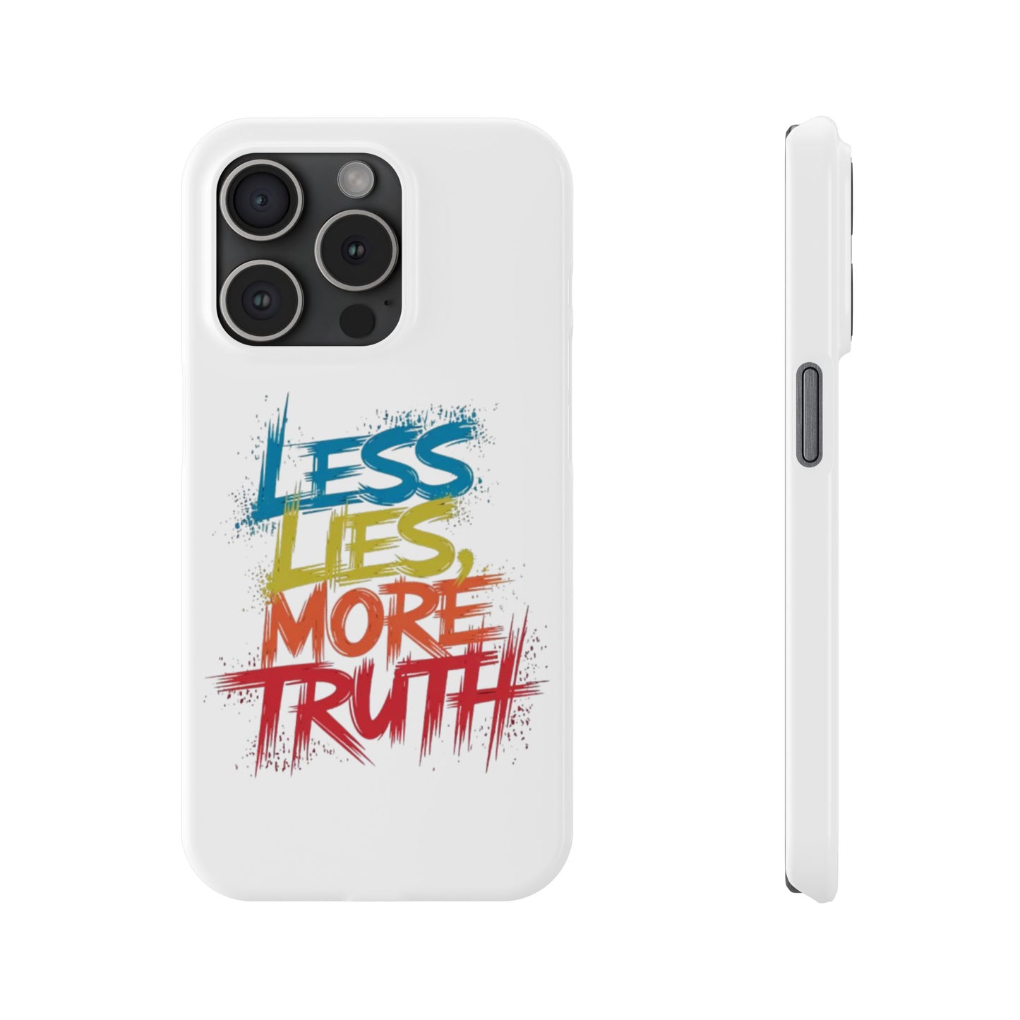 Slim Phone case Less Lies More Truth Typography Phone Case Design, Motivational Typography Phone Slim Cases Design, Slim Phone Case Typography Design
