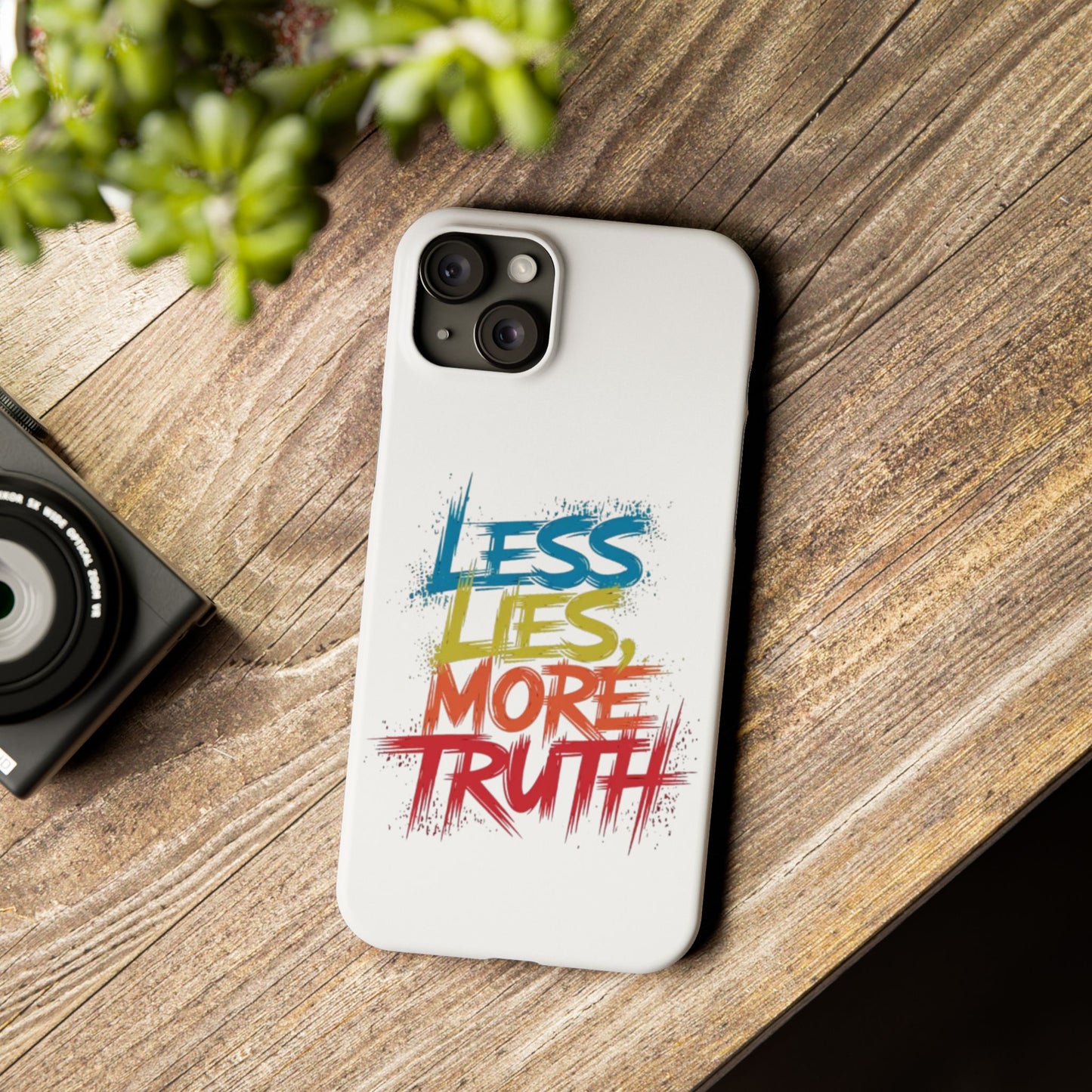 Slim Phone case Less Lies More Truth Typography Phone Case Design, Motivational Typography Phone Slim Cases Design, Slim Phone Case Typography Design