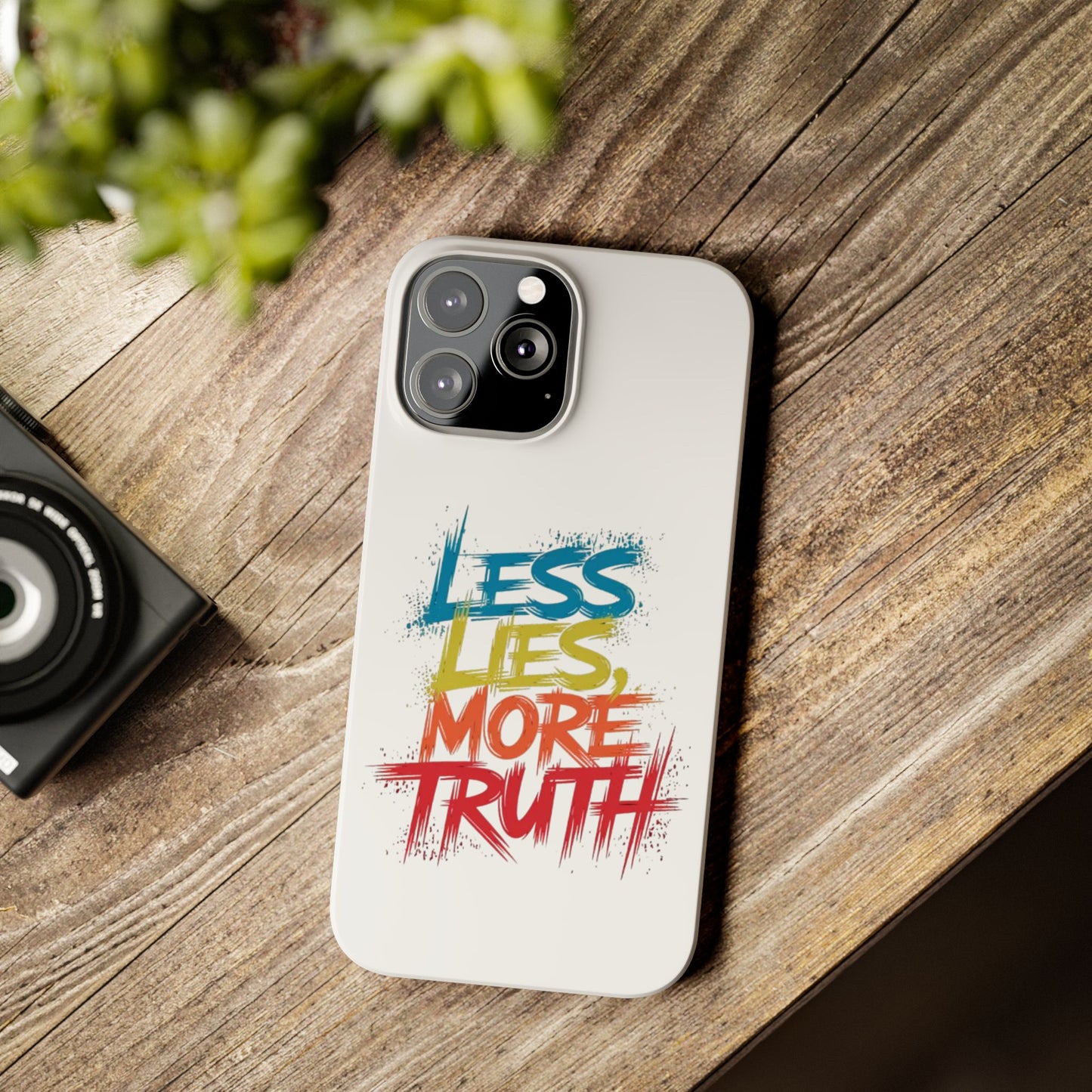 Slim Phone case Less Lies More Truth Typography Phone Case Design, Motivational Typography Phone Slim Cases Design, Slim Phone Case Typography Design