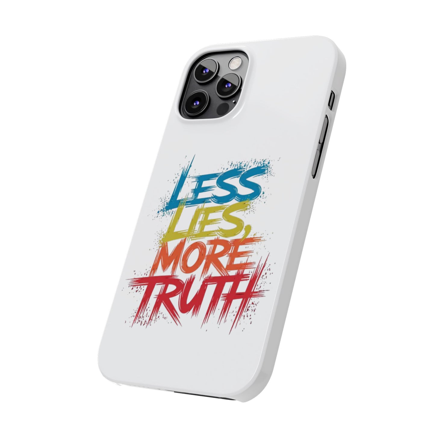 Slim Phone case Less Lies More Truth Typography Phone Case Design, Motivational Typography Phone Slim Cases Design, Slim Phone Case Typography Design