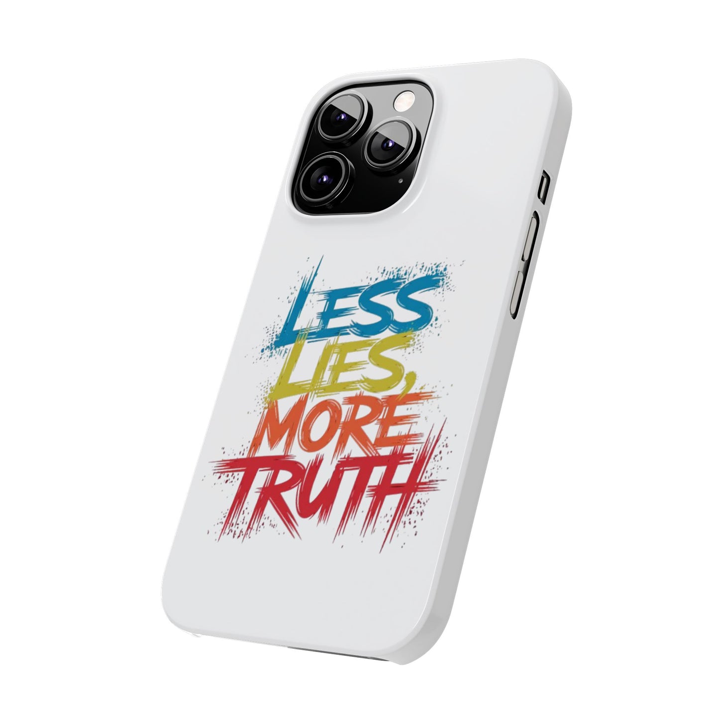 Slim Phone case Less Lies More Truth Typography Phone Case Design, Motivational Typography Phone Slim Cases Design, Slim Phone Case Typography Design