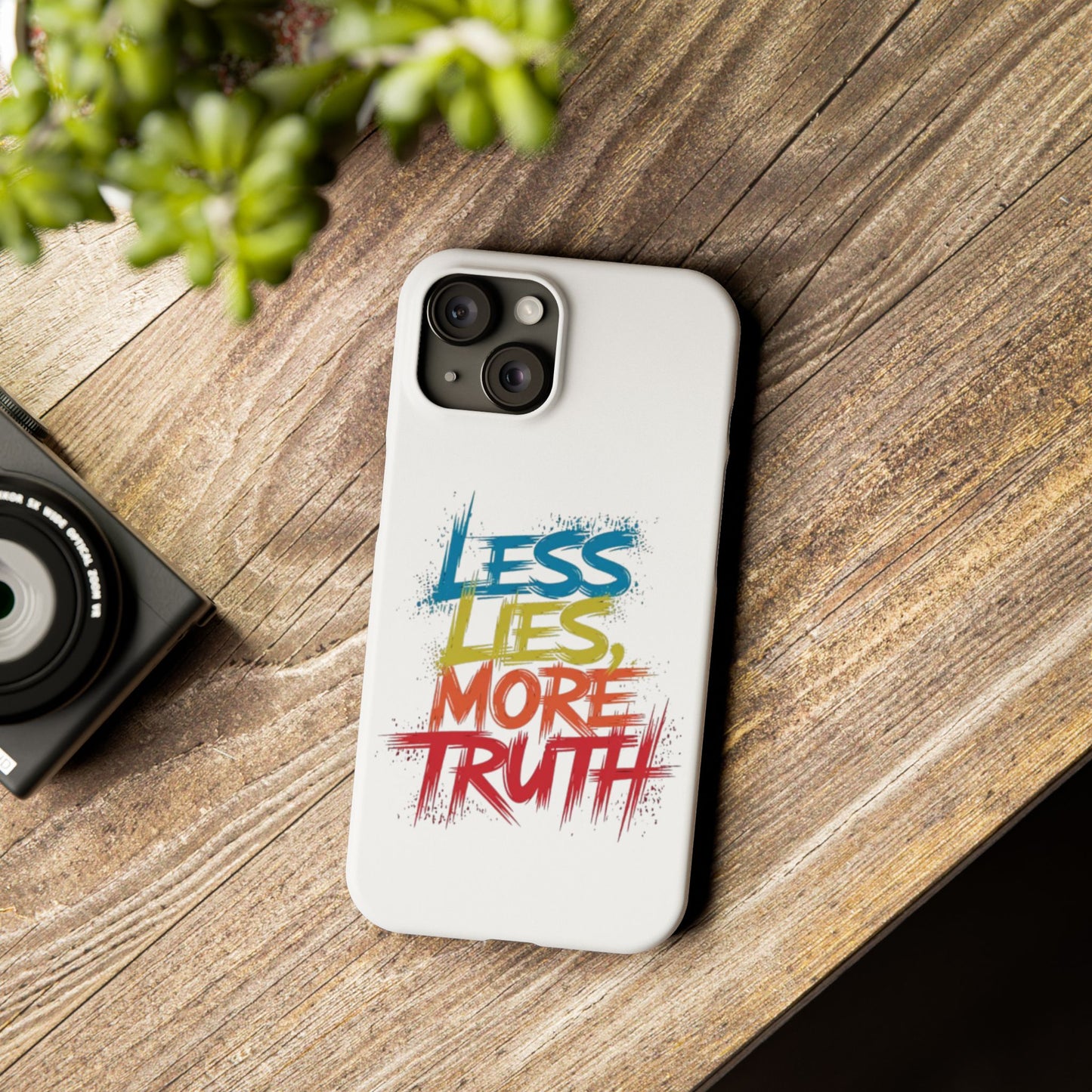 Slim Phone case Less Lies More Truth Typography Phone Case Design, Motivational Typography Phone Slim Cases Design, Slim Phone Case Typography Design