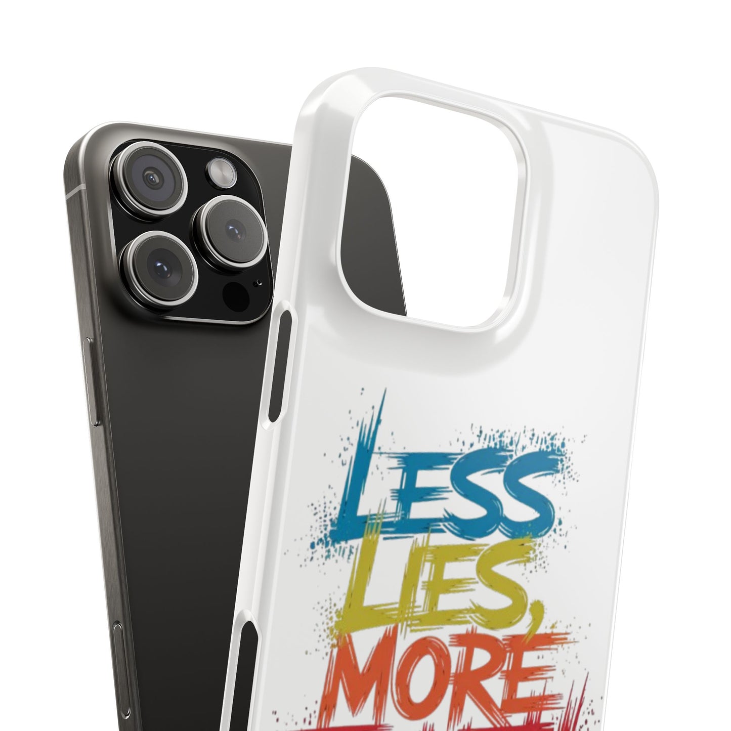 Slim Phone case Less Lies More Truth Typography Phone Case Design, Motivational Typography Phone Slim Cases Design, Slim Phone Case Typography Design