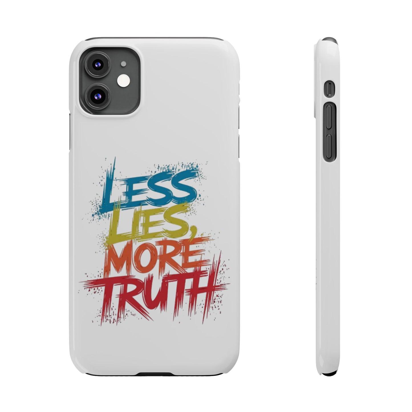Slim Phone case Less Lies More Truth Typography Phone Case Design, Motivational Typography Phone Slim Cases Design, Slim Phone Case Typography Design
