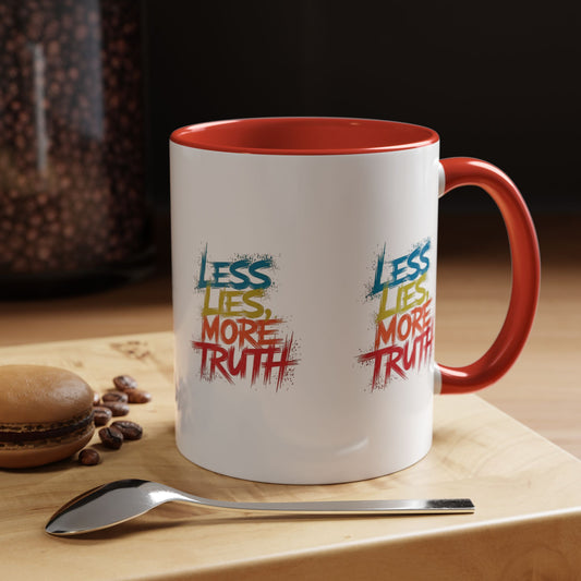 Motivational Typography Accent Coffee Mug, Accent Coffee Mug (11, 15oz) Less Lies More Truth Typography Accent Coffee Mug Design, Motivational Typography Accent Coffee Mug Design, Inspirational Accent Coffee Mug Typography Design